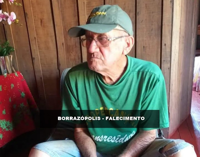 BORRAZÓPOLIS PERDE LÁZARO BORELLI, PIONEIRO E FEIRANTE, AOS 81 ANOS